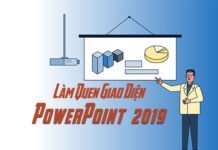 Làm quen với giao diện MS PowerPoint 2019
