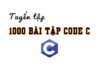 Ngân hàng 1000 bài code C/C++