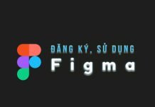 Figma là gì? Cài đặt, sử dụng Figma?