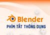 Phím tắt cho phần mềm Blender